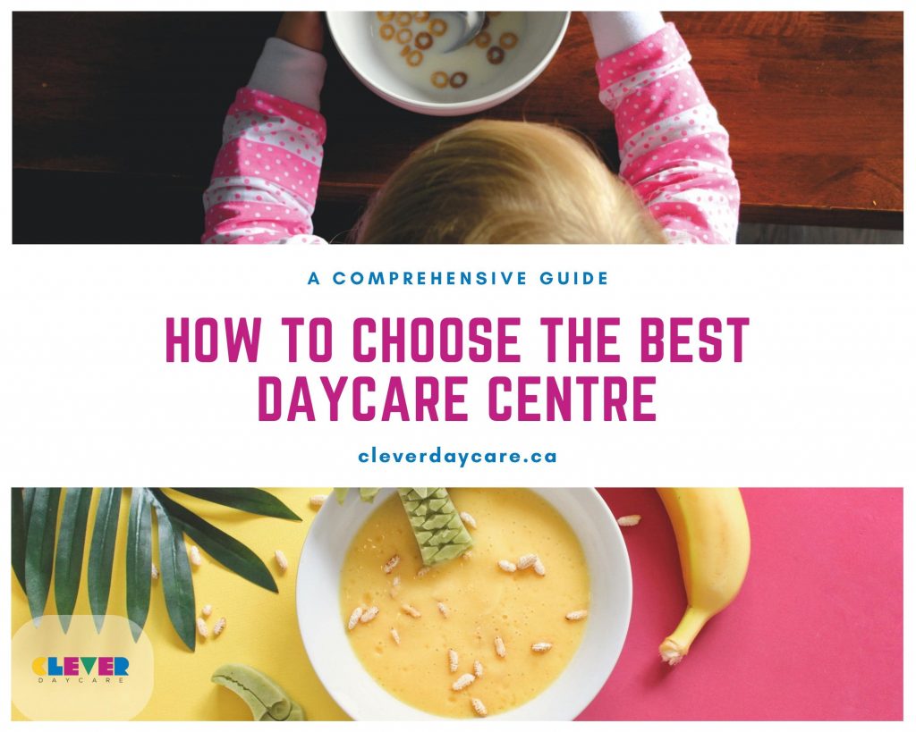 choose the best infant daycare centre cleverdaycare.ca
